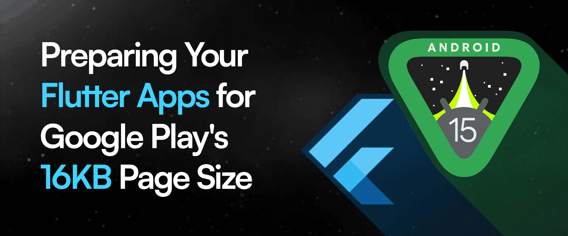 Preparing Your Flutter Apps for Google Play's 16KB Page Size Requirement